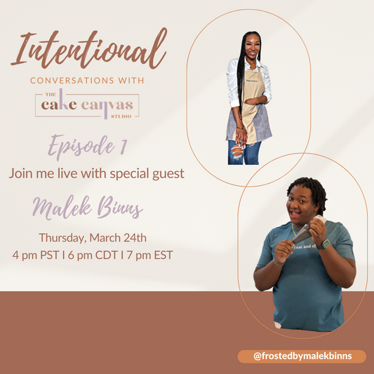 Intentional Conversations with The Cake Canvas Studio with Malek Binns