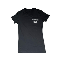 The Price Is The Price Tee